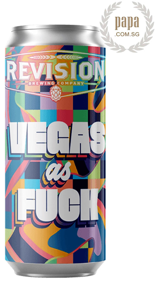 Revision Brewing Co - Vegas As Fuck - Hazy NEIPA - 6.5% abv